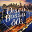 簦 / Disco Bossa 80's CD