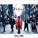 DOG in The パラレルワールドオーケストラ / バイバイ。 【CD Maxi】