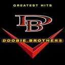 Doobie Brothers ドゥービーブラザーズ / Greatest Hits 【SHM-CD】