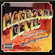 yAՁz Handsome Devil / Love &amp; Kisses From The Underground yCDz