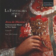 【輸入盤】 Arca De Musica-instrumental Music In New Spain Vol.2: La Fontegara Mexico 【CD】