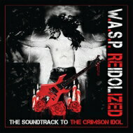 W.A.S.P. 凉 / Reidolized: The Soundtrack To The Crimson Idol (+brd) CD