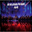 JUJU / JUJU BIG BAND JAZZ LIVE “So Delicious, So Good” 【CD】