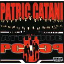 【輸入盤】 Patric Catani / Attitude Pc8 【CD】