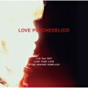 LOVE PSYCHEDELICO ラブサイケデリコ / LOVE PSYCHEDELICO Live Tour 2017 LOVE YOUR LOVE at ...