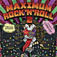 MAXIMUM ROCK'N'ROLL 2 【CD】