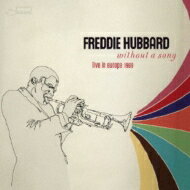 Freddie Hubbard フレディハバード / Without A Song (Live In Europe 1969) 【SHM-CD】