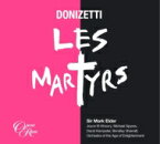 【輸入盤】 Donizetti ドニゼッティ / 『殉教者』全曲　マーク・エルダー＆エイジ・オブ・インライトゥメント管弦楽団、マイケル・スパイアーズ、ジュイス・エル＝クーリ、他（2014　ステレオ）（3CD） 【CD】