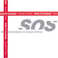 Skoop On Somebody スクープオンサムバディ / Sounds Of Snow 【CD】