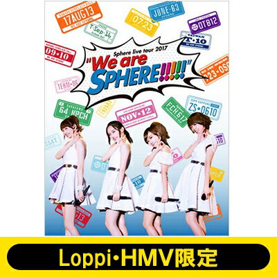 Sphere スフィア / 《Loppi・HMV限定セット クリアファイル5枚付き》 Sphere live tour 2017 “We are SPHERE!!!!!” LIVE BD 【BLU-RAY DISC】