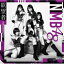 NMB48 / ˾ ̾ Type-B CD Maxi