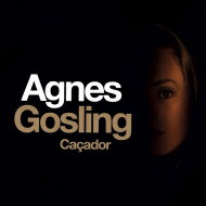 【輸入盤】 Agnes Gosling / Cacador 【CD】