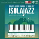 Venus All Stars / Venusjazz Night ・isola Jazz Festival 2017 Highlight 【SACD】
