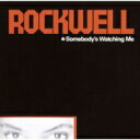 Rockwell / Somebody's Watching Me 【CD】