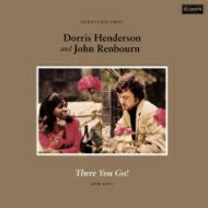 Dorris Henderson/John Renbourn ドリスアンダーソン/ジョンレンボーン / There You Go 【CD】