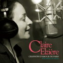 Claire Elziere / パリ、愛の歌 ～永遠のシャンソン &amp; フレンチポップ～ 【CD Maxi】