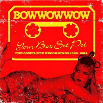 【輸入盤】 Bow Wow Wow / Your Box Set Pet: The Complete Recordings 1980-1984 (3CD)【再プレス】 【CD】