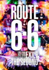 【送料無料】 EXILE THE SECOND / EXILE THE SECOND LIVE TOUR 2017-2018 “ROUTE 6・6” (Blu-ray) 【BLU-RAY DISC】