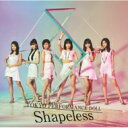 東京パフォーマンスドール / Shapeless 【CD Maxi】
