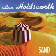 【輸入盤】 Allan Holdsworth アランホールズワース / Sand 【CD】