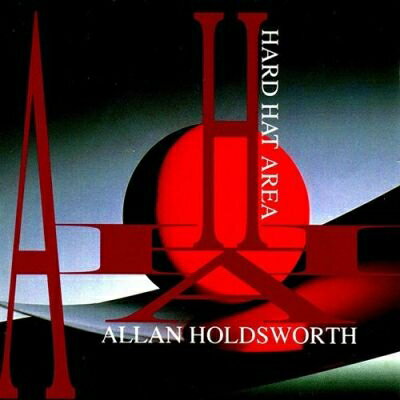 【輸入盤】 Allan Holdsworth アランホールズワース / Hard Hat Area 【CD】