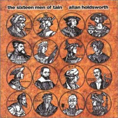 【輸入盤】 Allan Holdsworth アランホールズワース / The Sixteen Men Of Tain 【CD】