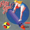 EARTH SHAKER アースシェイカー / PRETTY GOOD 【生産限定低価格盤】 【CD】