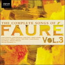 【輸入盤】 Faure フォーレ / 歌曲全集 第3巻 トーマス・オリーマンス、アン・マレイ、サラ・コノリー、イェスティン・デイヴィス、マルコム・マルティノー、他 【CD】