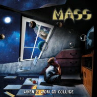Mass (Rock) / When 2 Worlds Collide yCDz
