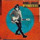 ロメル・アマード / My Kinda Blues 【CD】