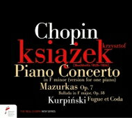 【輸入盤】 Chopin ショパン / ショパン：ピアノ協奏曲第2番（ピアノ独奏版）、バラード第2番、クルピンスキ：『ポーランドは未だ滅びず』の主題によるフーガとコーダ、他　クシシュトフ・クションジェク 【CD】