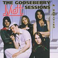 【輸入盤】 Mott / Gooseberry Sessions And Rarities 【CD】