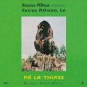 【輸入盤】 Cheikh Lo / Ne La Thiass 【CD】