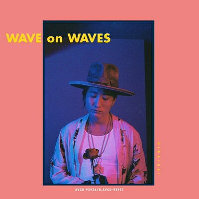 平井大 ヒライダイ / WAVE on WAVES 【CD】