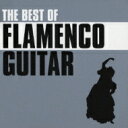 Best Of Flamenco Guitar 【CD】