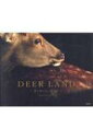 DEER LAND 誰も知らない鹿の国 / 佐藤和斗 【本】