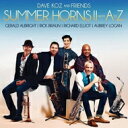 輸入盤 Dave Koz デイブコズ Summer Horns II From A To Z CD 