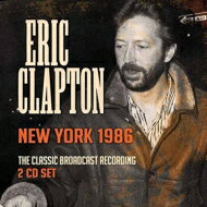 【輸入盤】 Eric Clapton エリッククラプトン / New York 1986 【CD】