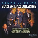 【輸入盤】 Black Art Jazz Collective / Armor Of Pride 【CD】