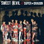 SUPERDRAGON / SWEET DEVIL TYPE-A CD Maxi