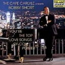 【輸入盤】 Bobby Short / Cafe Carlyle Presents You're The Top 【CD】