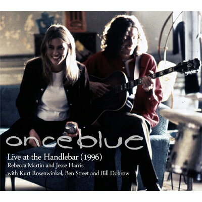 Once Blue / Rebecca Martin / Jesse Harris / Live 1996 【CD】