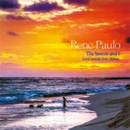Rene Paulo / そよ風と私 ～ ラヴ・サウンズ・フロム・ハワイ ～ 【CD】