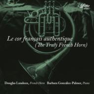 【輸入盤】 Cor Francais Authentique-the Truly French Horn: Lundeen(Hr) Gonzalez-palmer(P) 【CD】