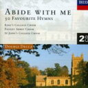 【輸入盤】 Abide With Me-50 Favourite Hymns: King's College Choir Etc 【CD】