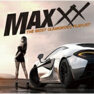 MAXXX : The Most Glamorous Playlist 【CD】