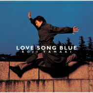 玉置浩二 タマキコウジ / LOVE SONG BLUE (SHM-CD) 