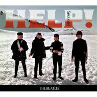 Beatles ビートルズ / HELP ! Sessions 【CD】