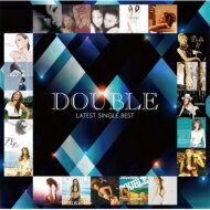 DOUBLE ダブル / DOUBLE LATEST SINGLE BEST 【CD】