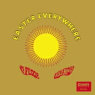 13th Floor Elevators サーティーンスフロアエレベーターズ / Easter Everywhere ＜紙ジャケット＞ 【CD】